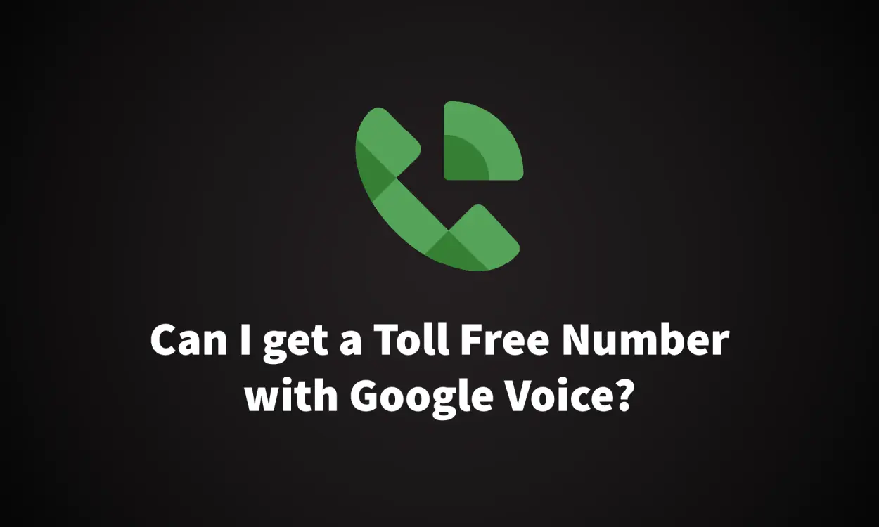 Google Voice Toll Free Number